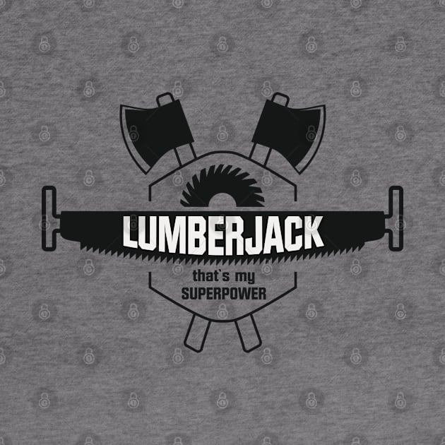 ✪ Lumberjack ✪ That`s my superpower by Naumovski